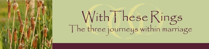 With These Rings - The three journeys within marriage